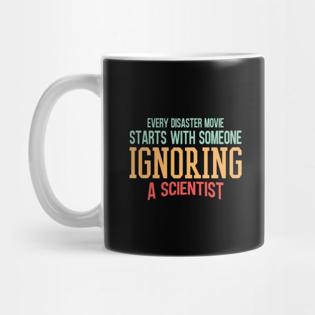 Every Disaster Movie Start With Someone Ignoring A Scientist by Zen Cosmos Official